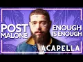 Post Malone - Enough Is Enough Acapella 166bpm C Major