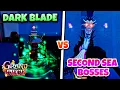 GPO Dark Blade VS All Second Sea Bosses