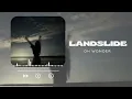 Download Lagu Landslide - Oh Wonder [ sped up ]