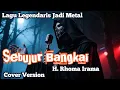 Download Lagu Sebujur Bangkai – Rhoma Irama (Classic Heavy Metal Cover by Aphrodite)