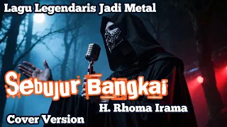 sebujur bangkai rhoma irama classic heavy metal cover by aphrodite