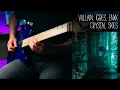 VXLLAIN, iGRES, ENXK - Crystal Skies - Electric Guitar Cover