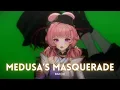 Lagu 「 Medusa's Masquerade - Zeal Ginjoka 」 by bainju
