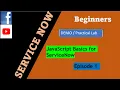 JavaScript Basics for ServiceNow Beginners Tutorial Episode 1 ServiceNow scripting