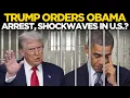 Download Lagu Obama Arrest LIVE | Trump Orders Biggest Arrest, Tulsi Gabbard Reveals Charges? 'Russia Hoax'