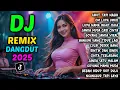 Download Lagu DJ REMIX DANGDUT BIKIN ASYIK 🎵 FULL BASS AUDIO JERNIH 🎵 PALING ENAK DIDENGAR