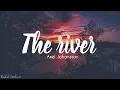 Download Lagu Axel Johansson - The River (Lyrics)
