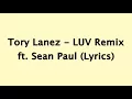 Tory Lanez - LUV Remix ft. Sean Paul (Lyrics)