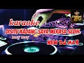Download Lagu karaoke || disitu kadang saya merasa sedih || new dj max