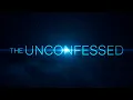 Lagu The Unconfessed Trailer 2025 | Season 1
