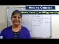 How To Convert Tons into Kilograms Tonnes To kilograms Conversion of Ton To Kilogram ton to kg