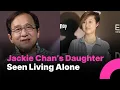 Jackie Chan s Daughter Draws Attention After Being Seen Living Independently