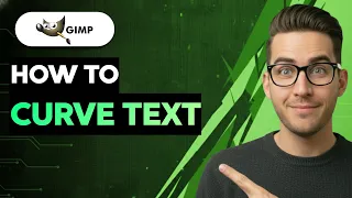 How to Curve Text in GIMP 2026 Full Guide