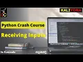 Receiving Input Python Crash Course For Beginners Kaliyona In Kannada Learn Python Quickly