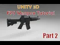 Unity 3D - FPS Weapon Tutorial