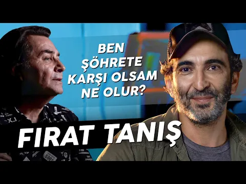 FIRAT TANIŞ "İNSANLARI DİKİZLEMEYİ SEVERİM!" YouTube video detay ve istatistikleri