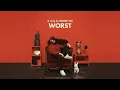 Quinn XCII - Worst (Audio)