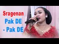 Download Lagu ...Pak DE - Pak DE | SRAGENAN MANTUL TUTIK | CAMPURSARI NGAWI BUDOYO