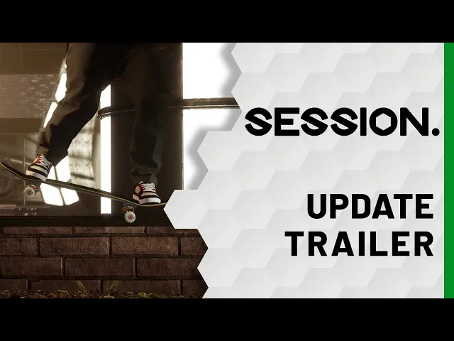 Session - Update Trailer
