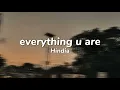 Hindia - everything u are || (Lyrics)