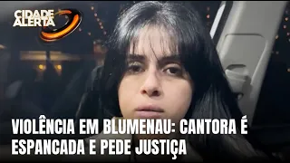 Cantora de Blumenau é agredida na frente de casa