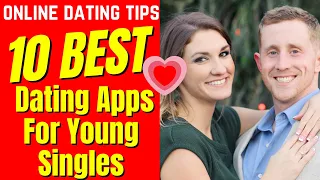 10 Best Dating Apps For Young Singles 2024