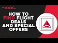 How To Find Flight Deals and Special Offers on Delta Airlines Easiest Way