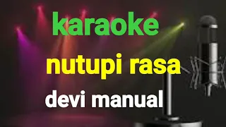 Download Nutupi Rasa-Devi Manual Karaoke MP3