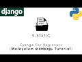 Django MALAYALAM TUTORIAL 9 - STATIC Python Web Framework