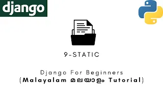 Django MALAYALAM TUTORIAL 9 - STATIC Python Web Framework
