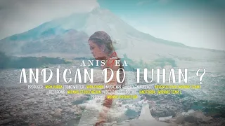 Download ANDIGAN DO TUHAN - ANIS GEA MP3