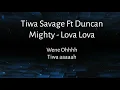 Tiwa Savage Ft Duncan Mighty Lova Lova lyrics
