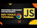 Learn Frontend Debugging Chrome Developer Tools JavaScript Debugging