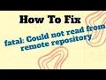 Adding SSH Key to GitHub Fix fatal Could not read from remote repository Error