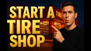How to Start a Tire Shop That Makes 8K Beginner Friendly