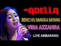 Download Lagu BENCI KU SANGKA SAYANG || FIRA AZZAHRA || OM ADELLA