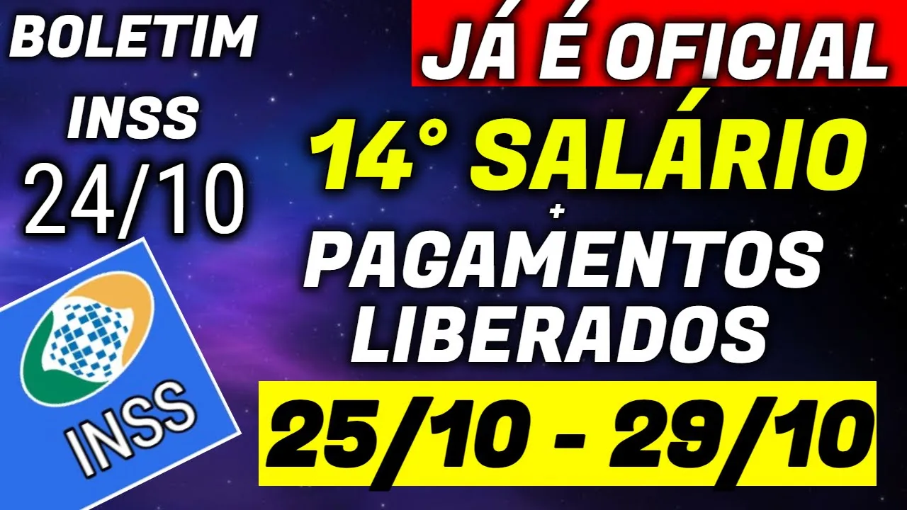✔FINALMENTE! 14 SALARIO INSS + PAGAMENTOS LIBERADOS 25/10 -  29/10