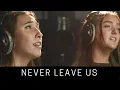 Never Leave Us | Feat. Ellie Barry \u0026 Hanna Eyre | He'll Provide a Way |Written by Wayne\u0026Allan Burton