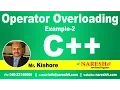 Operator Overloading in C Example 2 C Tutorial Mr Kishore