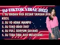 DJ BADAN NYA BESAR TANGAN NYA KECIL X DJ SIKO BAGI DUO | DJ TIKTOL REMIX VIRAL 2022 FULL BASS