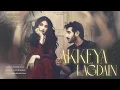 Lagu AKKEYA LAGDAIN (mere to akkeya lagdain) - Sandeep Paul | Sabhi Khurd Puria | E.K. The Urban