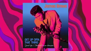 James Brown - Get Up Offa That Thing (Sped Up) (Official Visualizer)