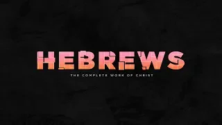 Hebrews 6 10-20