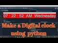 Make a Digital Clock using Python Python Project Digital clock using Tkinter Python in English