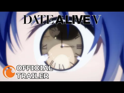 Date A Live V Official Trailer [Subtitled]
