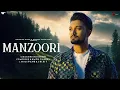 Download Lagu Manzoori Official Music Video | Rishi Singh | Anmol Daniel | Pankaj Dixit | Indie Music Label