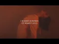 Dodie - I Kissed Someone (It Wasn't You) // Slowed & Reverb