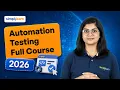 Automation Testing Full Course 2026 FREE Automation Testing Tutorial For Beginners Simplilearn