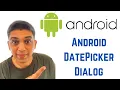 Android Tutorial for Beginners - Android DatePicker Dialog DatePickerDialog