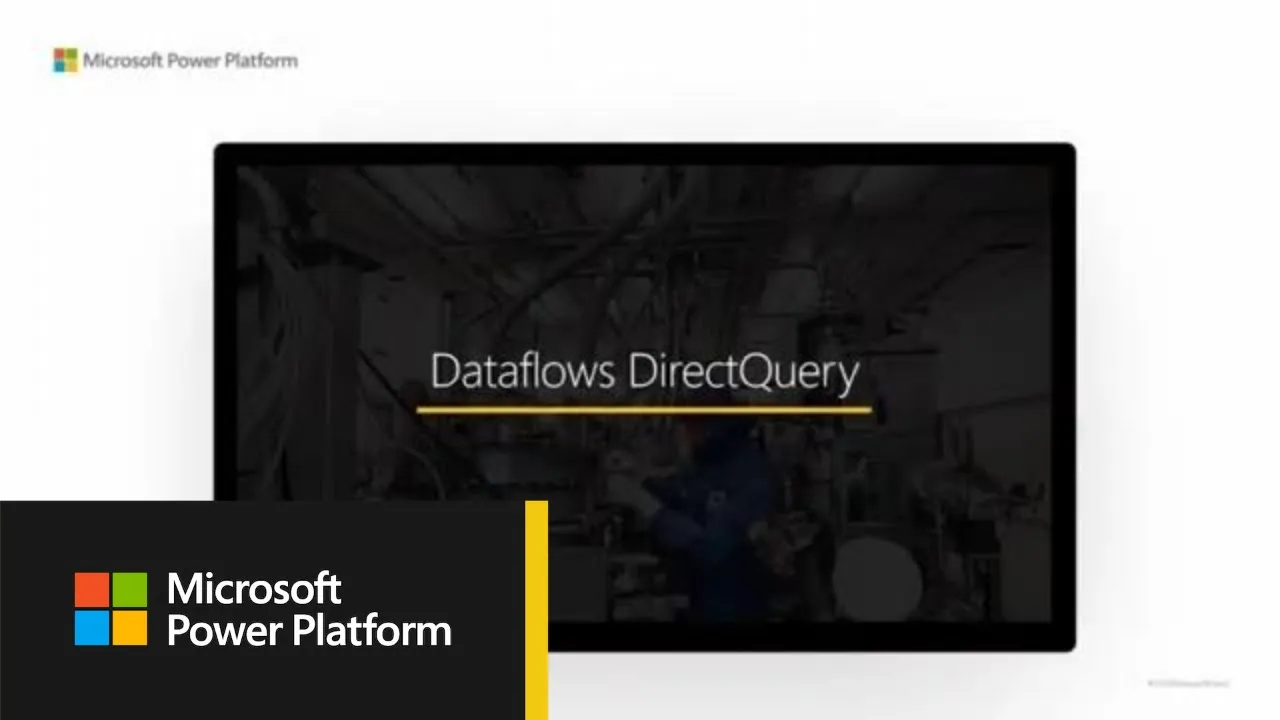 Power BI: Dataflows now support DirectQuery capabilities